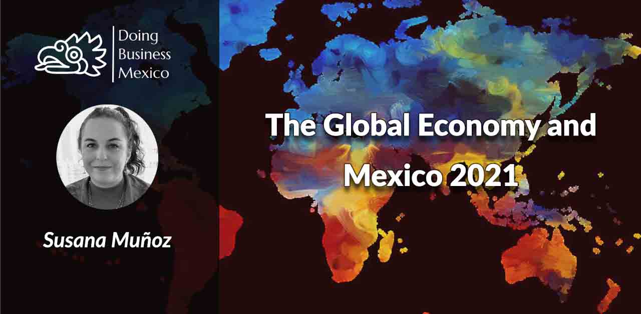 Economy, Global, Mexico, COVID, USMCA, Investment, Trade,